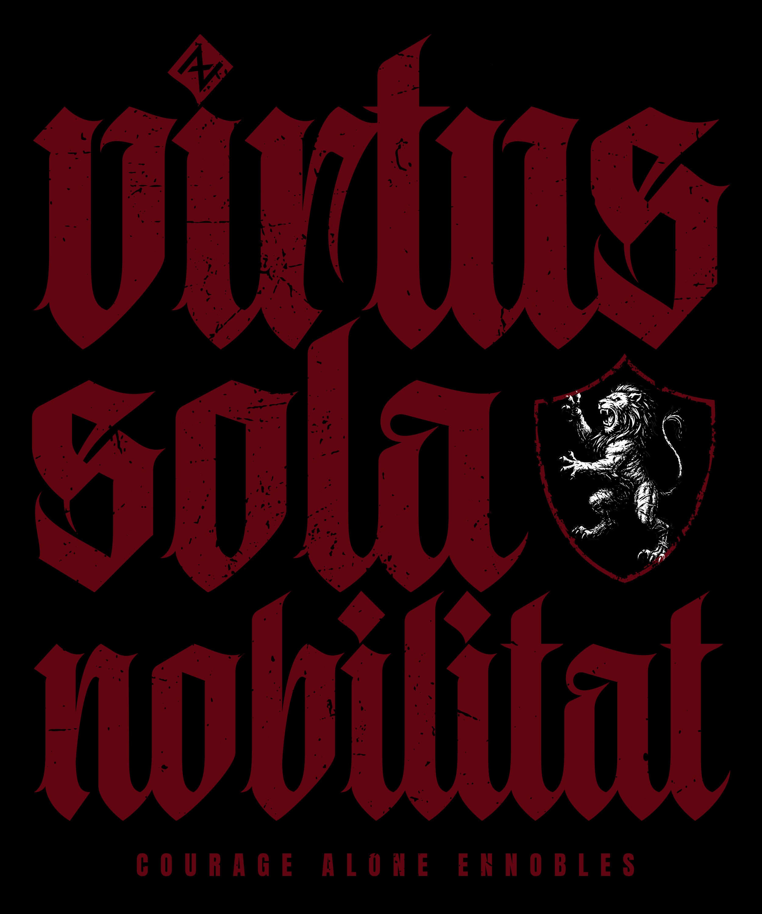 "Virtus Sola Nobilitat" T-Shirt